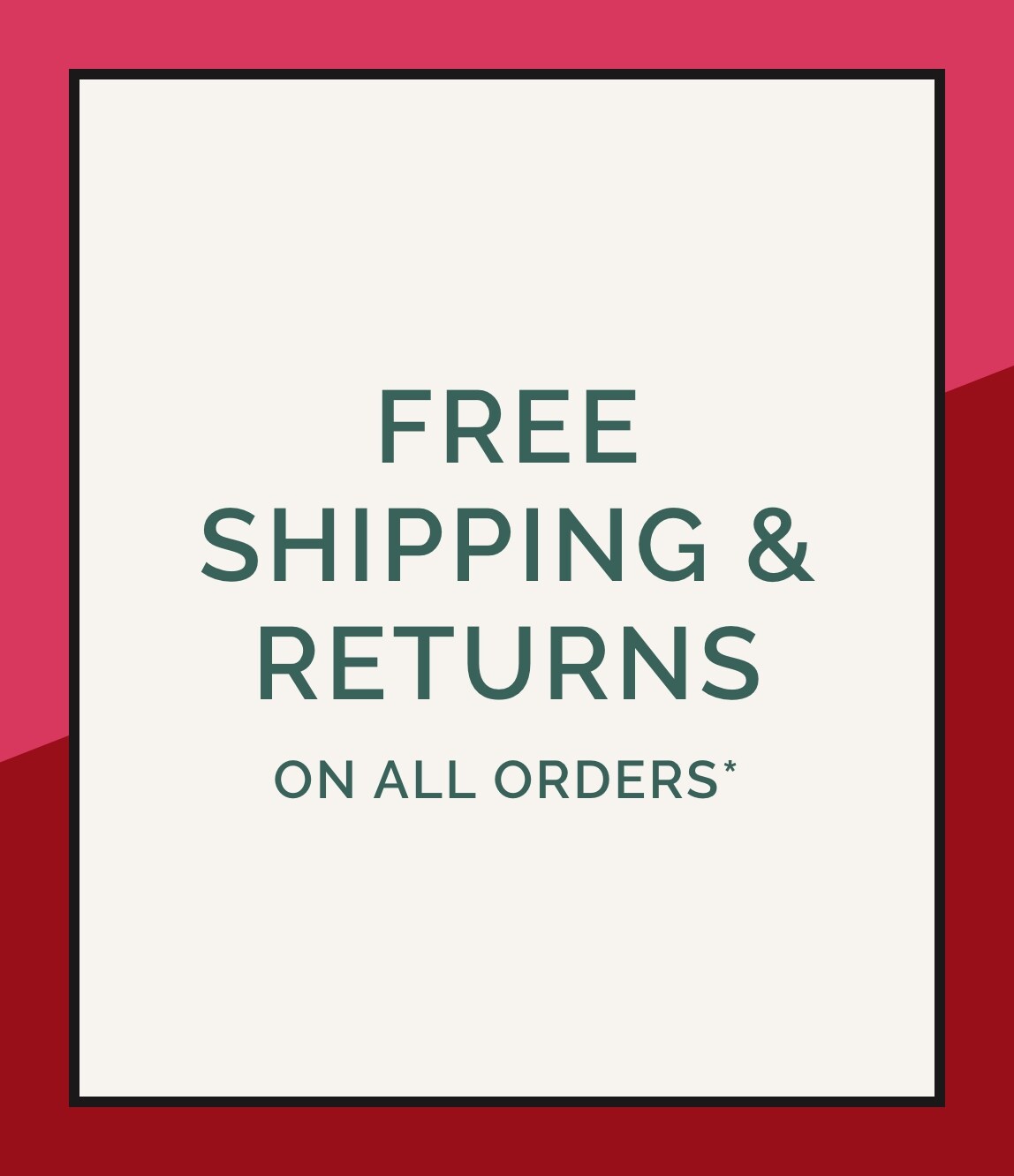 FREE SHIPPING ON ALL ORDERS